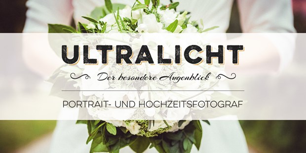 Hochzeitsfotos - Art des Shootings: After Wedding Shooting - Unterhautzental - Der besondere Augenblick - ultralicht Fotografie
